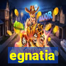 egnatia