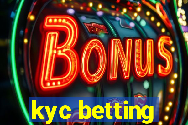 kyc betting