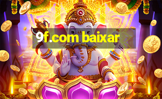 9f.com baixar