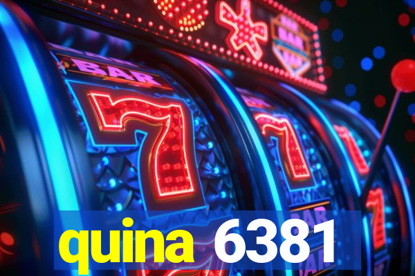 quina 6381