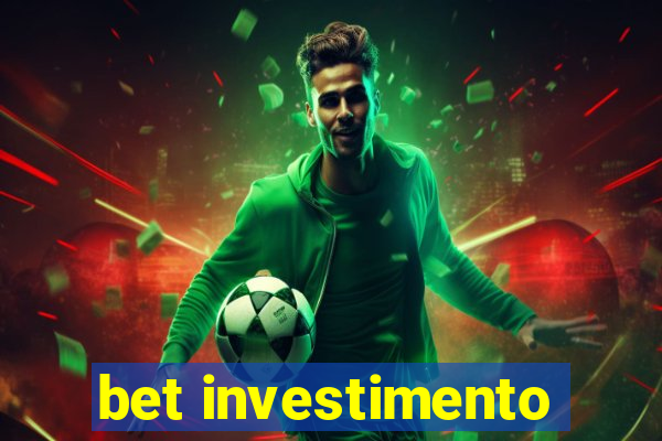 bet investimento