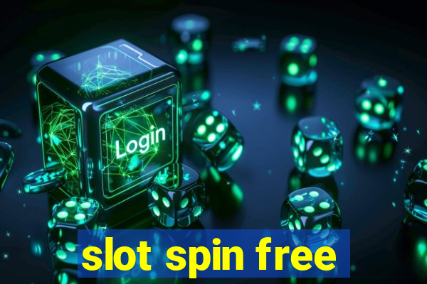 slot spin free