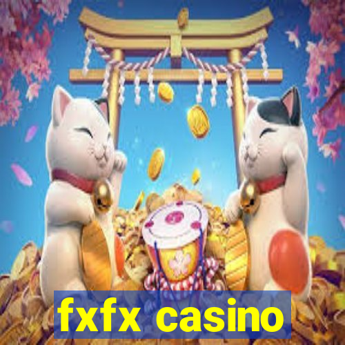 fxfx casino