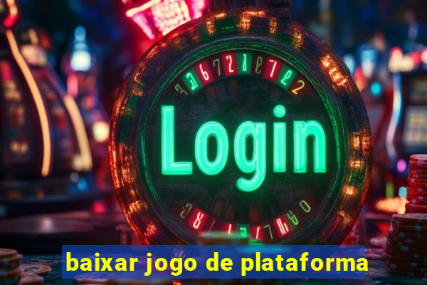 baixar jogo de plataforma