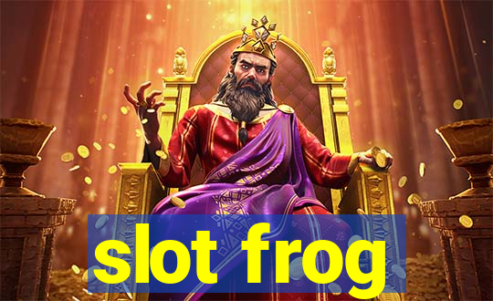 slot frog