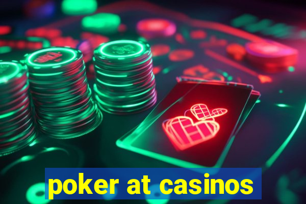 poker at casinos