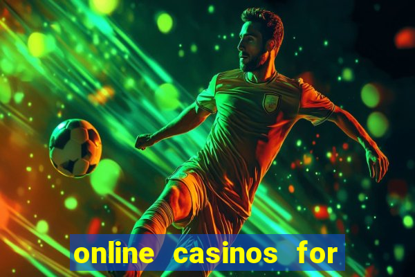 online casinos for real money