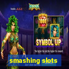 smashing slots