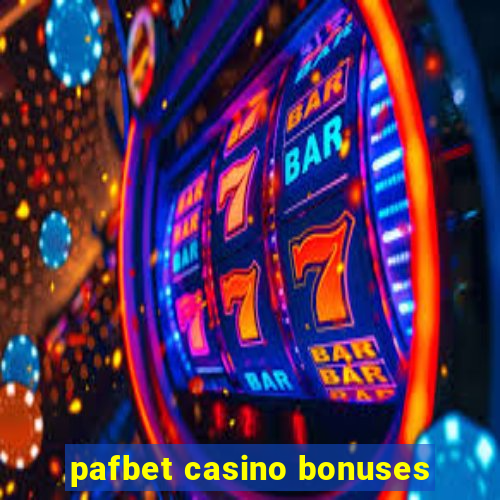 pafbet casino bonuses