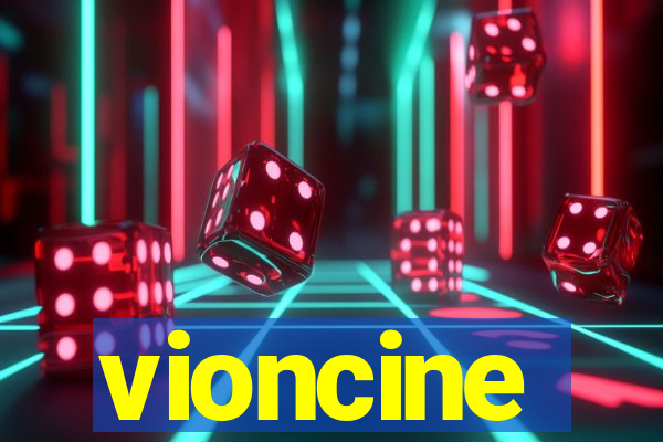 vioncine