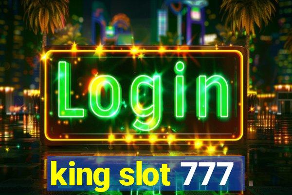 king slot 777