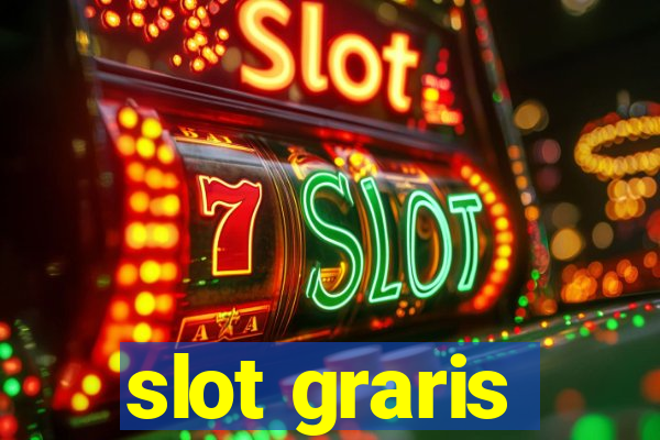 slot graris