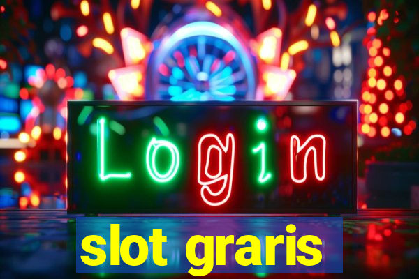 slot graris