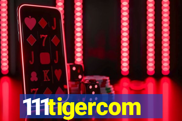 111tigercom