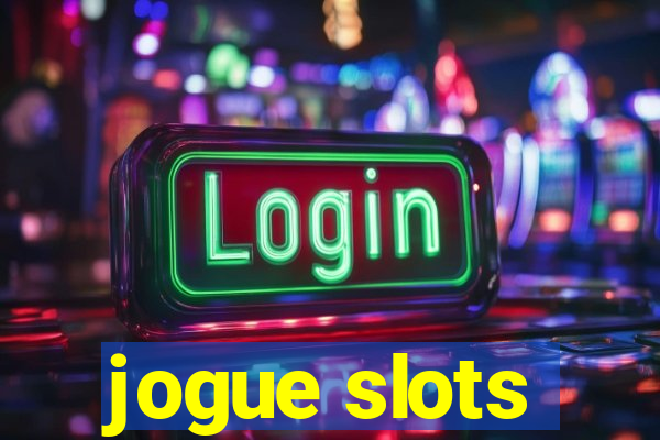 jogue slots