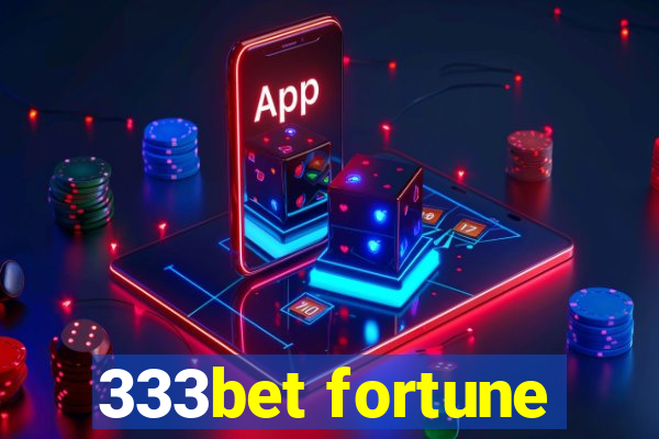 333bet fortune