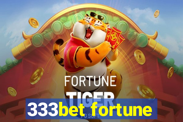 333bet fortune