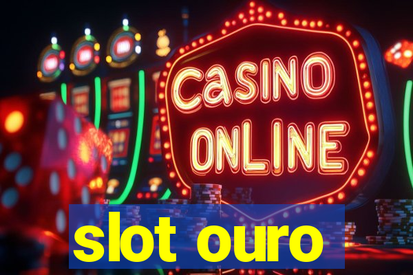 slot ouro