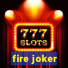 fire joker