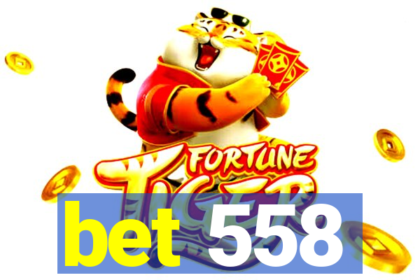 bet 558