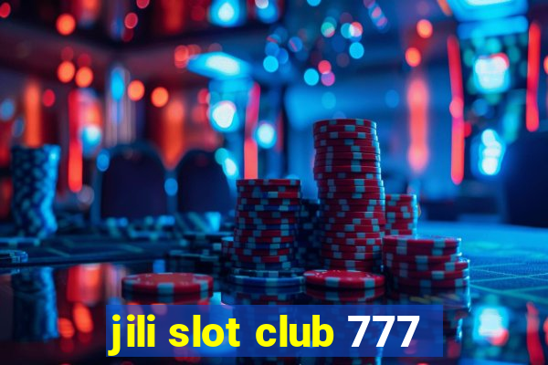 jili slot club 777