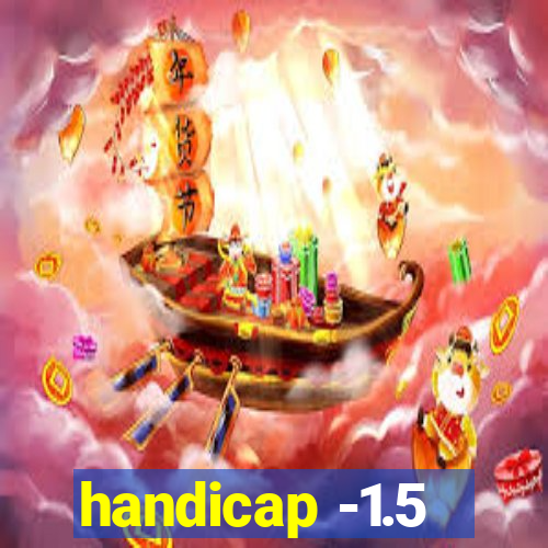 handicap -1.5