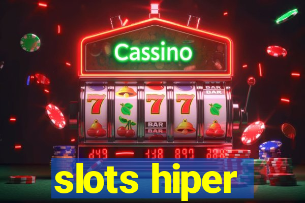 slots hiper