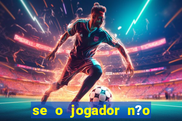 se o jogador n?o jogar anula a aposta betfair