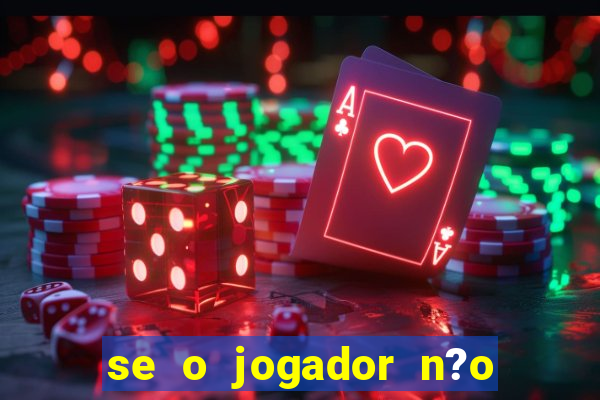 se o jogador n?o jogar anula a aposta betfair