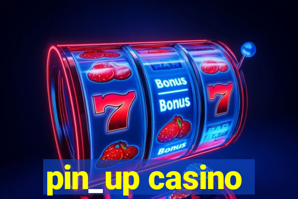 pin_up casino