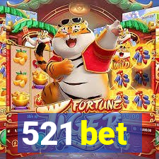 521 bet