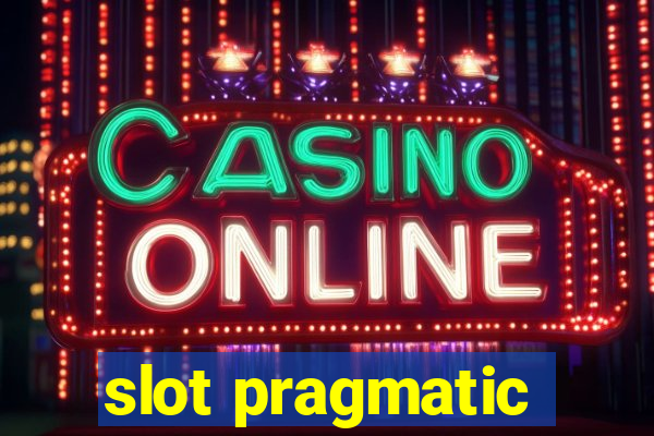 slot pragmatic