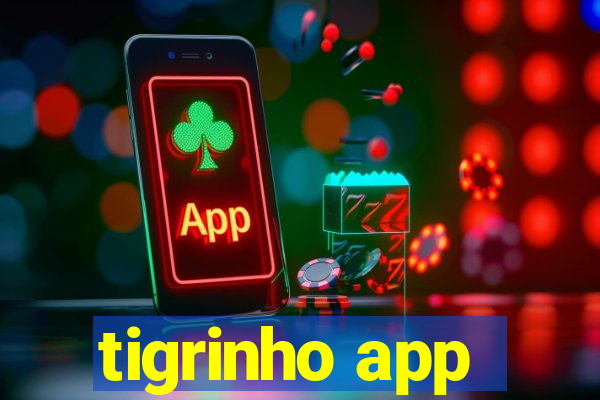 tigrinho app