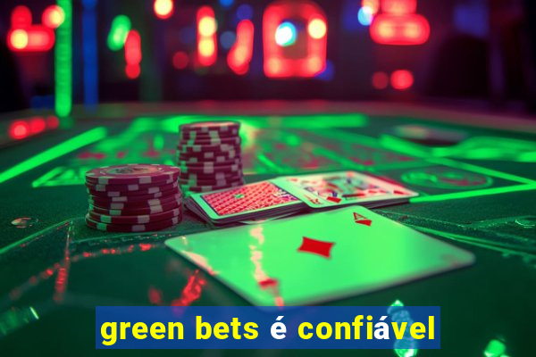 green bets é confiável