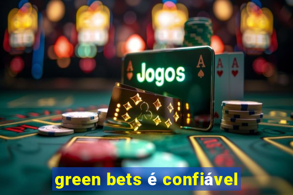 green bets é confiável