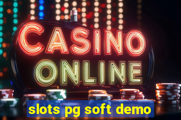 slots pg soft demo