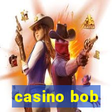 casino bob