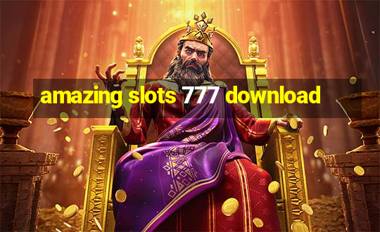 amazing slots 777 download