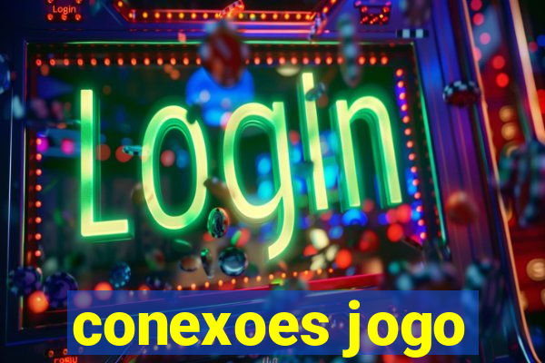 conexoes jogo