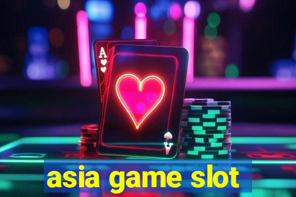 asia game slot