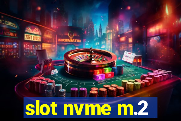 slot nvme m.2