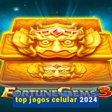 top jogos celular 2024