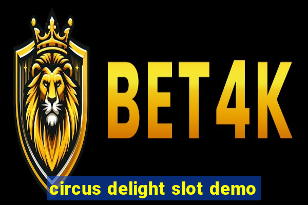 circus delight slot demo