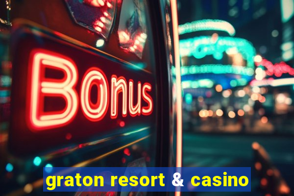 graton resort & casino