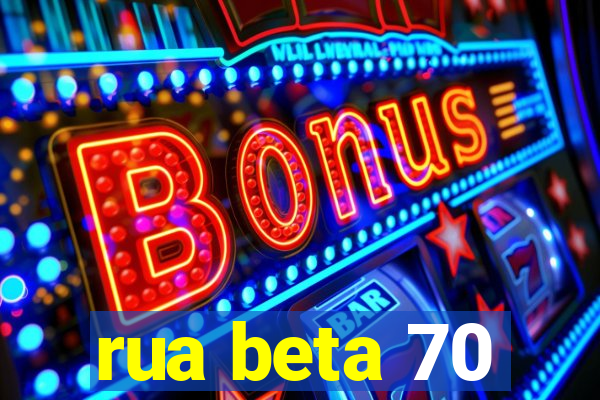 rua beta 70