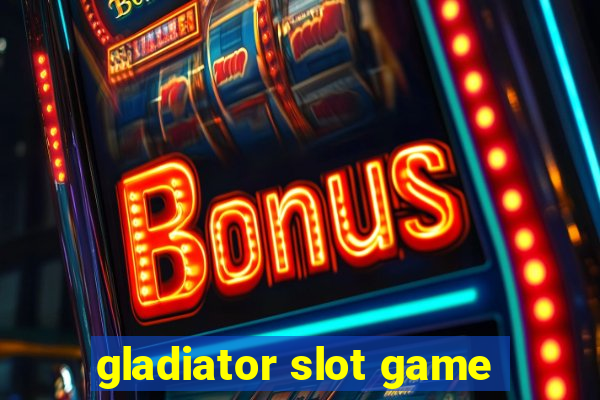 gladiator slot game