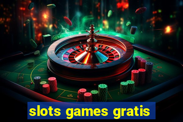 slots games gratis