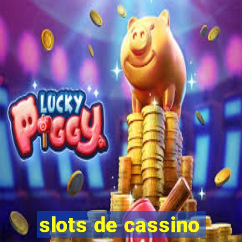 slots de cassino