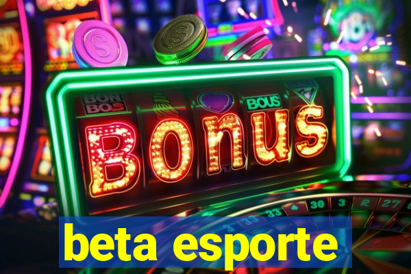 beta esporte