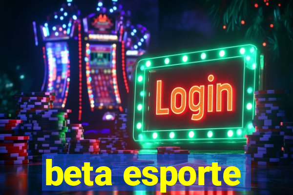 beta esporte